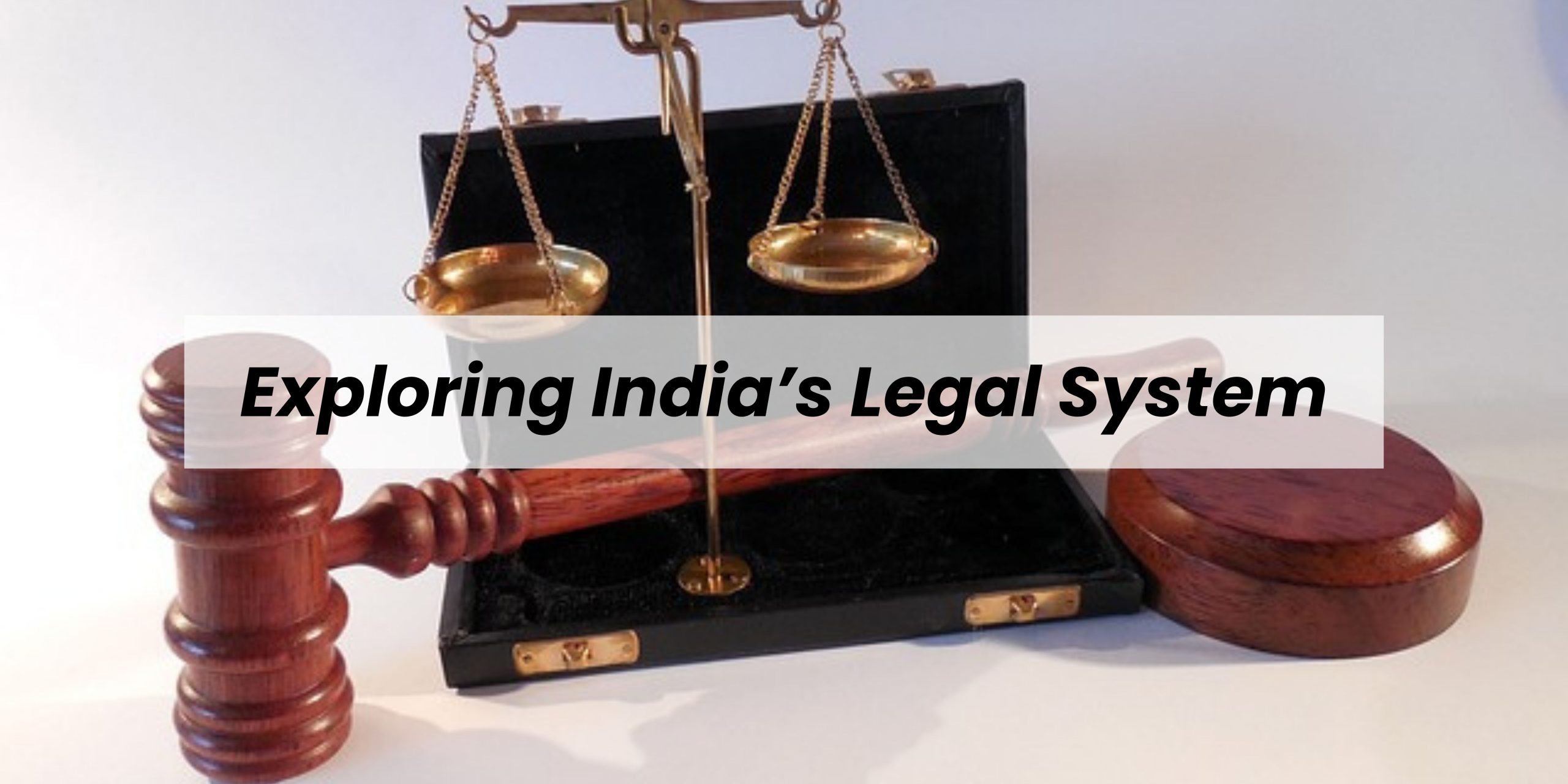 Exploring India's Legal System FI