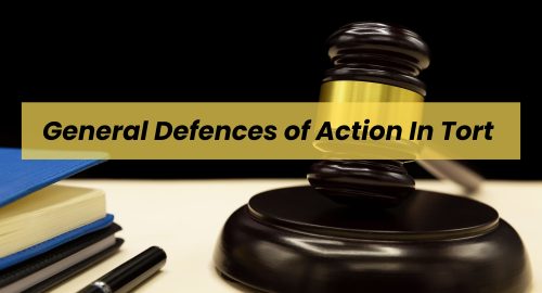 General Defenses of an Action in tort