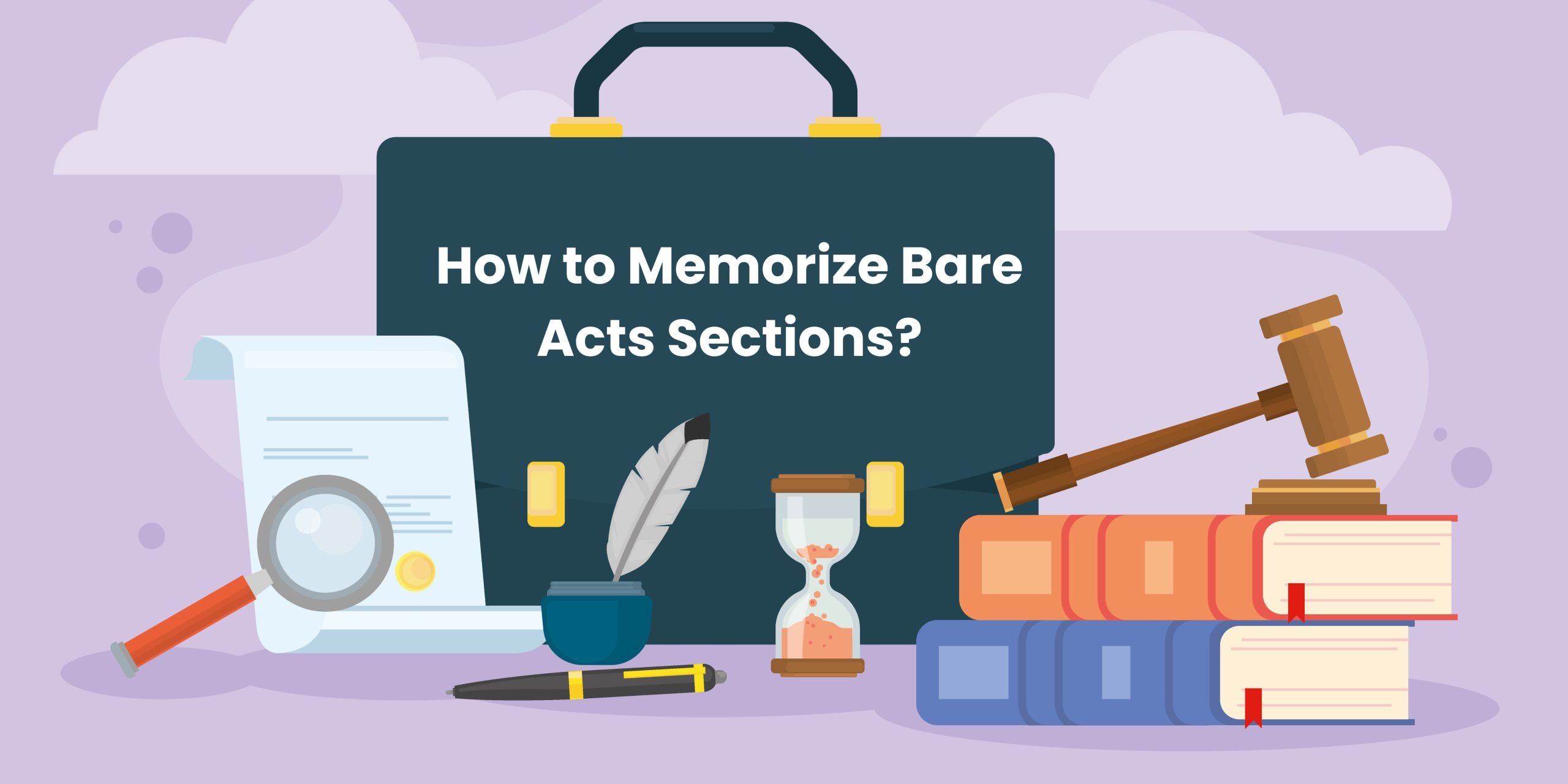 How to memorize bare acts sections