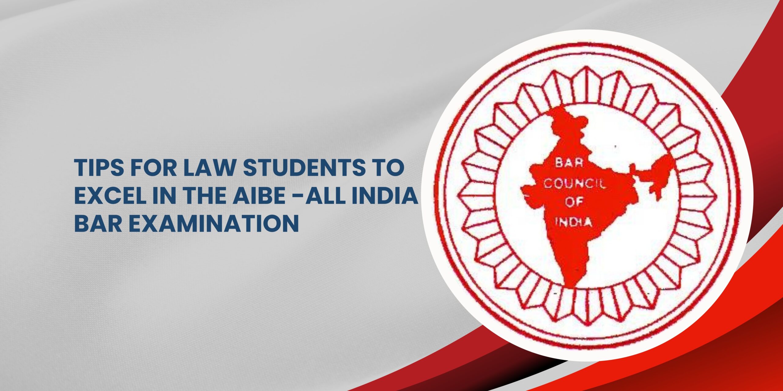 Tips For Law Students To Excel In The AIBE